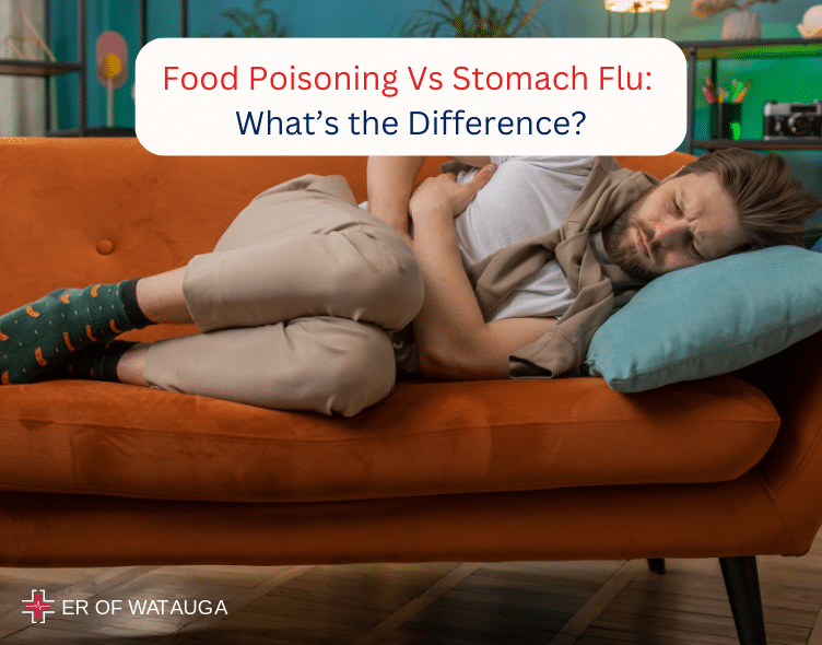 Food Poisoning Vs Stomach Flu Whats the Difference ER of Watauga