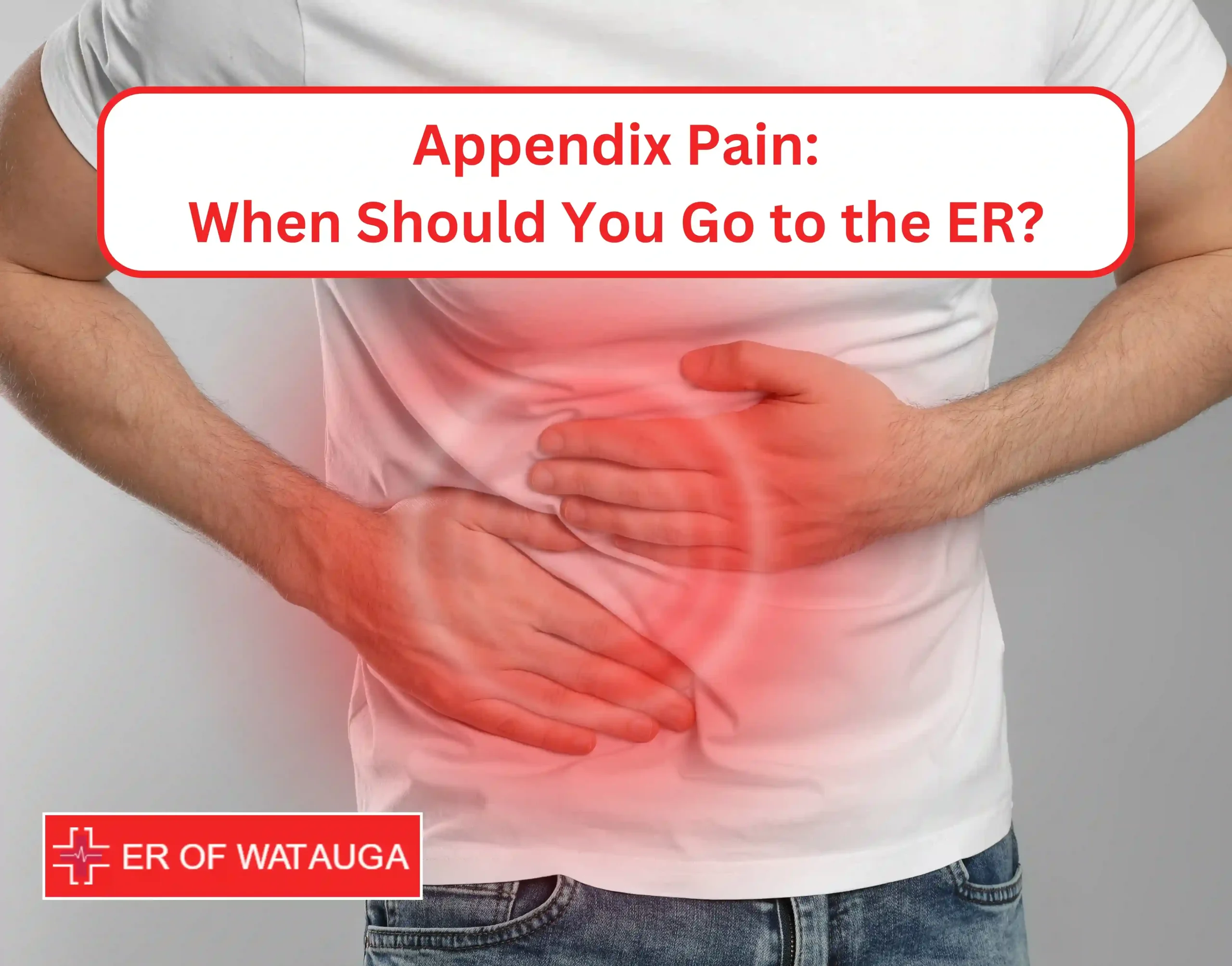 Appendix Pain When Should You Go to the ER