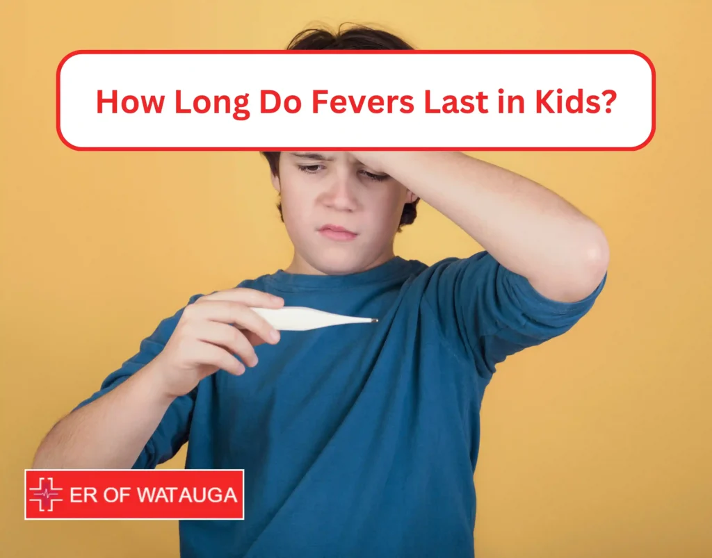 How Long Do Fevers Last in Kids