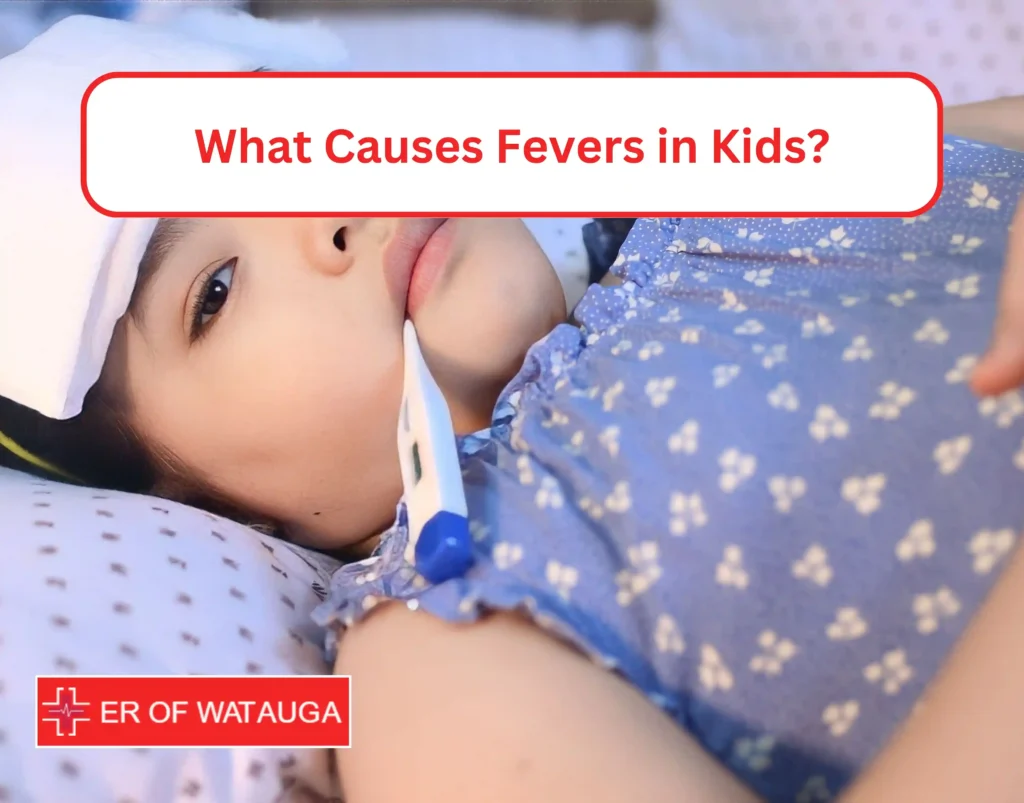 What Causes Fevers in Kids