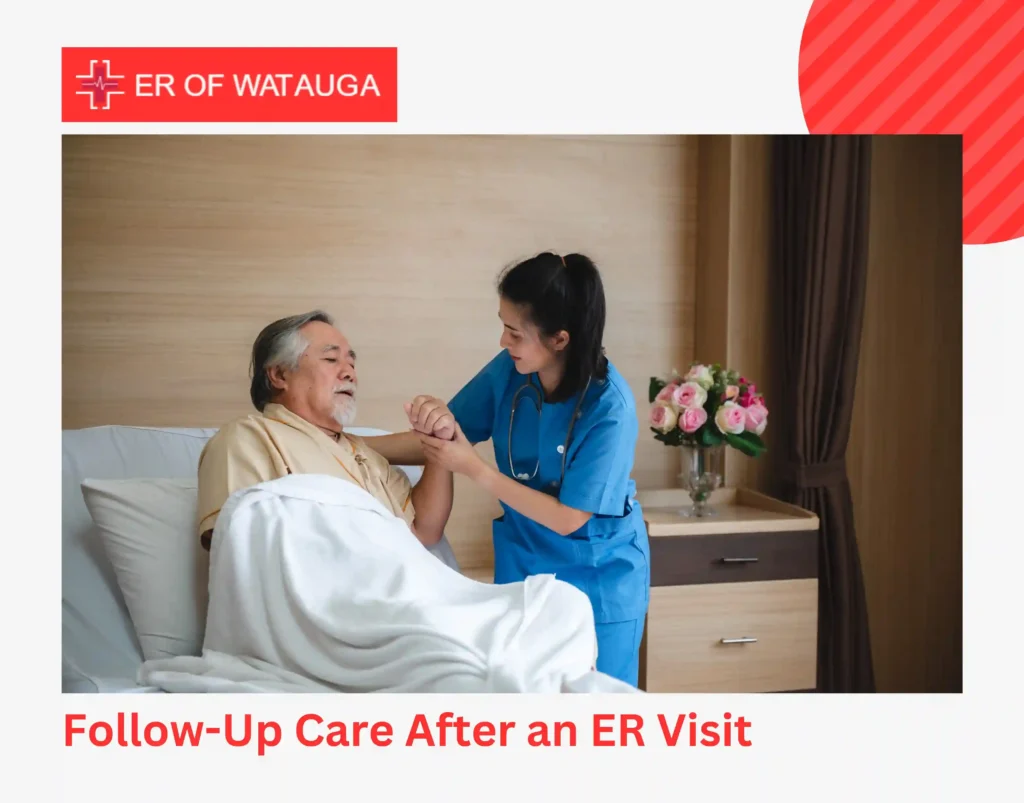 Follow-Up Care After an ER Visit