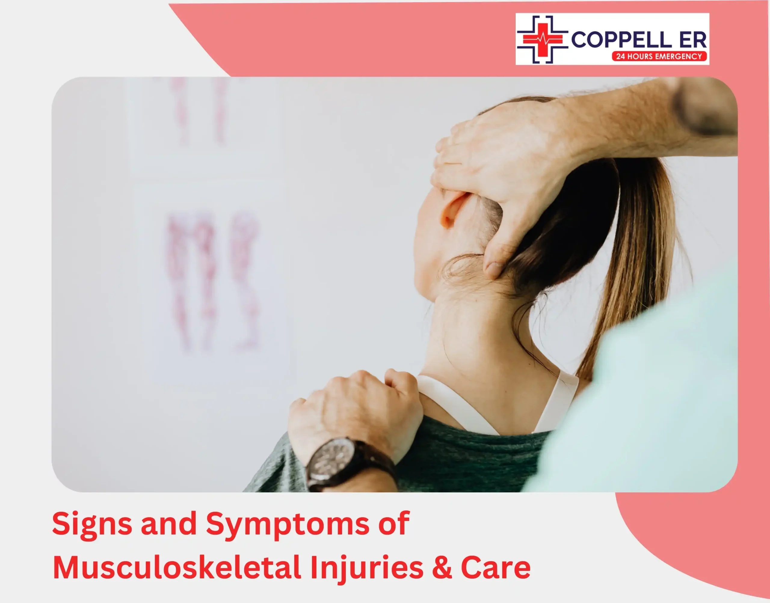 Signs and Symptoms of Musculoskeletal Injuries & Care