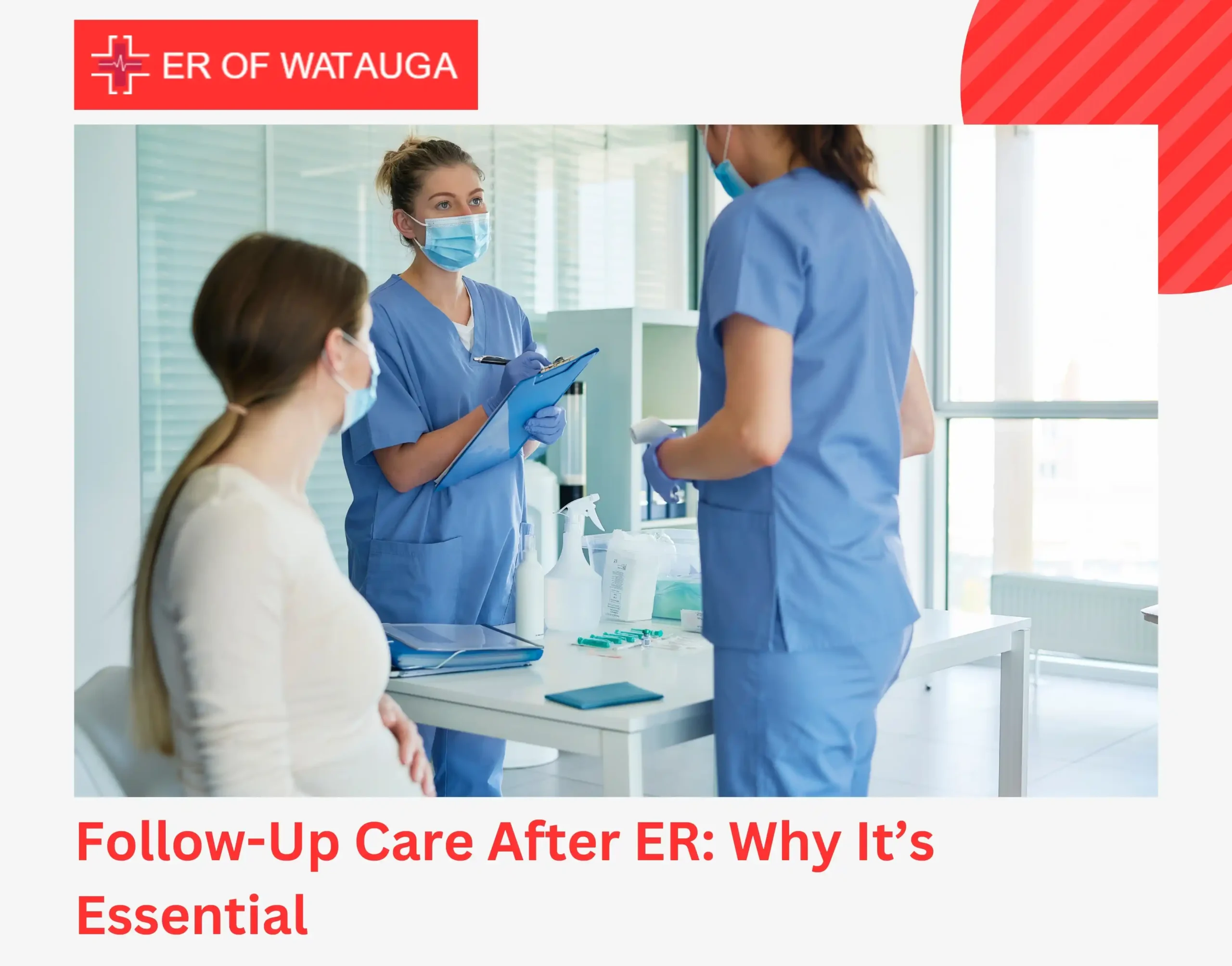 Follow-Up Care After ER Why It’s Essential