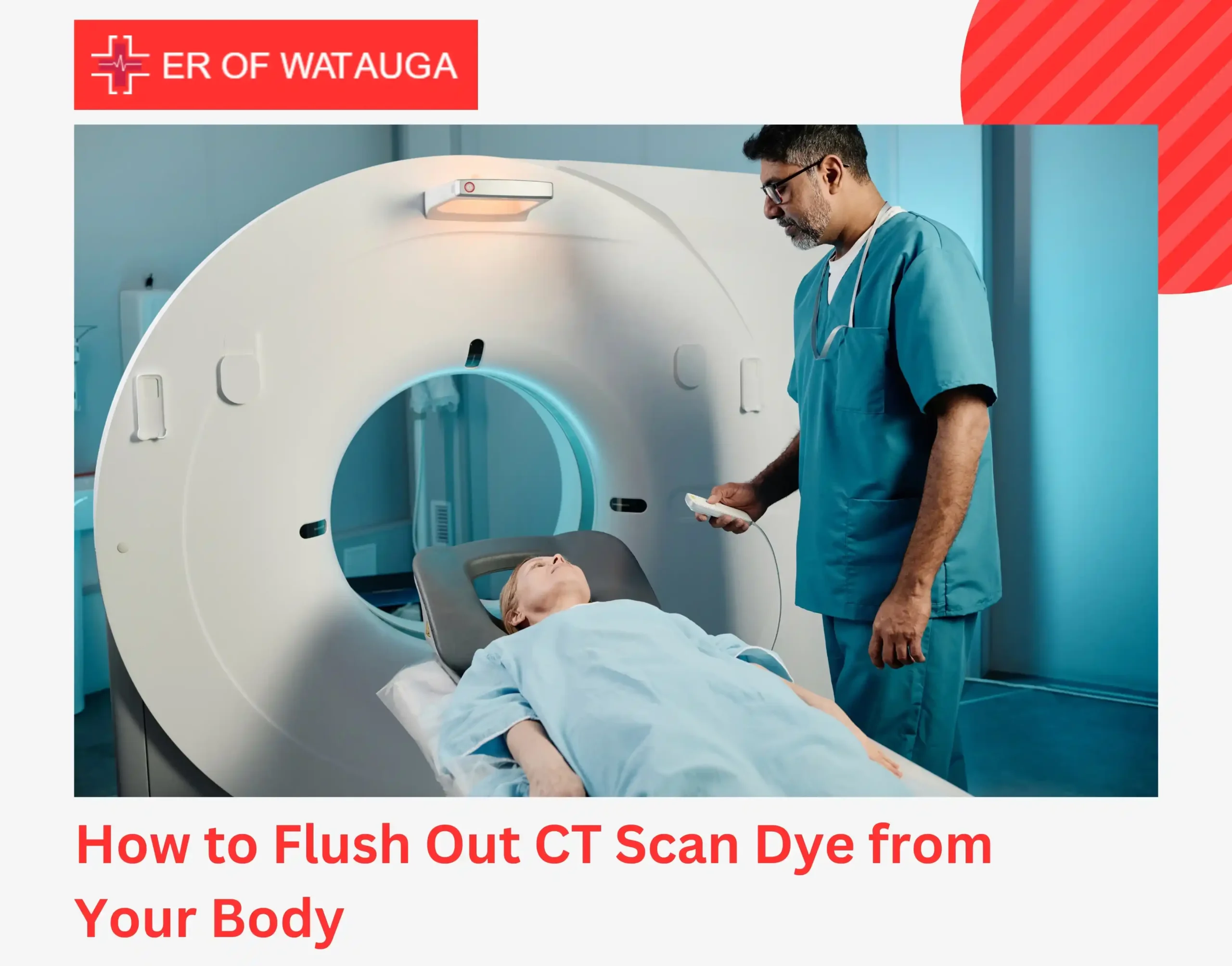 How to Flush Out CT Scan Dye from Your Body