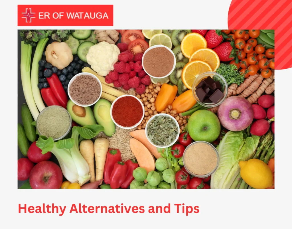 Healthy Alternatives and Tips