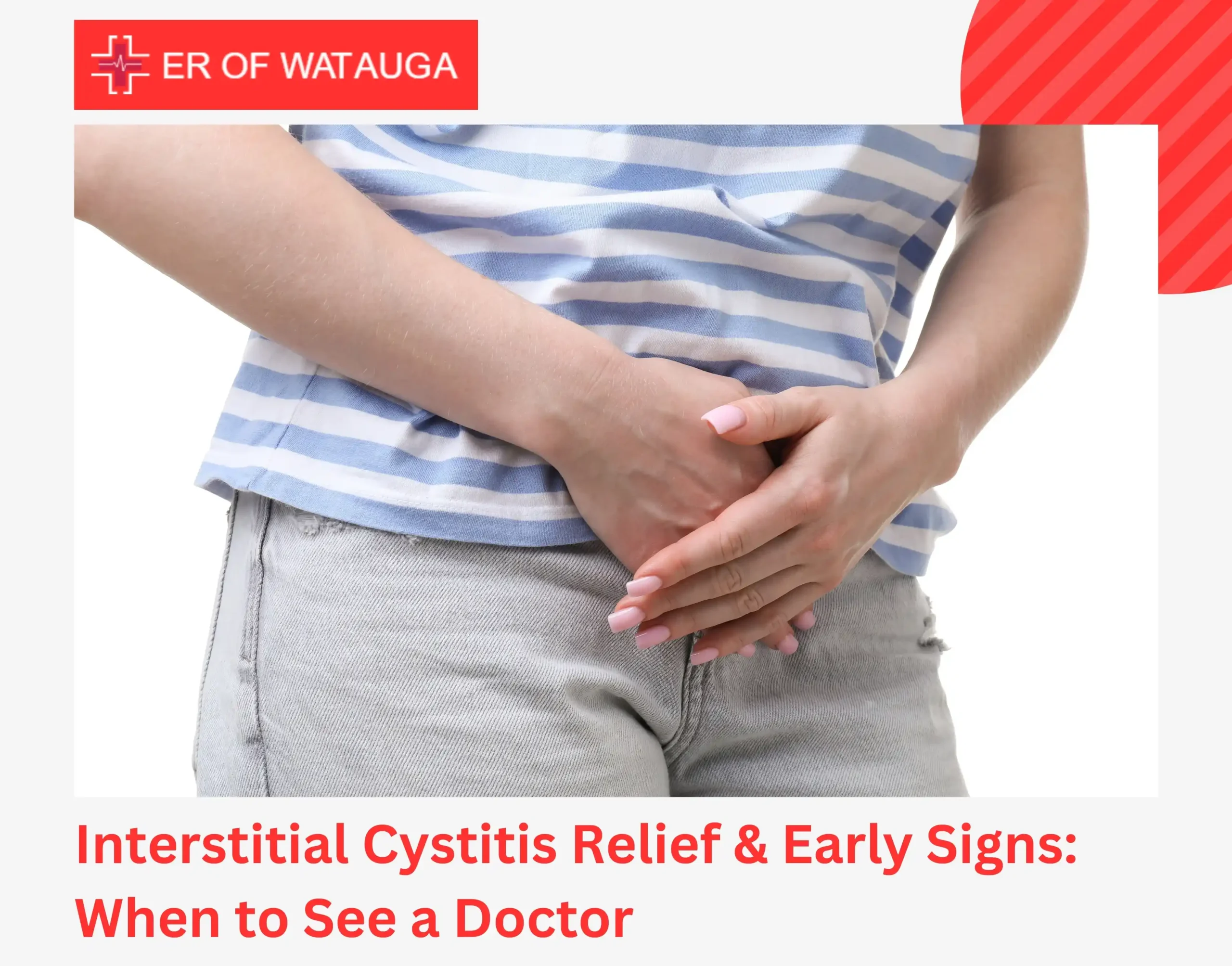 Interstitial Cystitis Relief & Early Signs When to See a Doctor