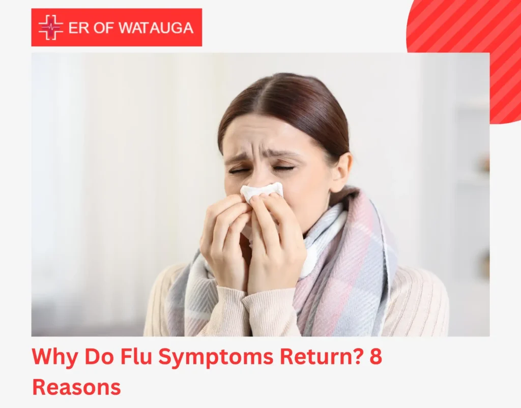 Why Do Flu Symptoms Return 8 Reasons