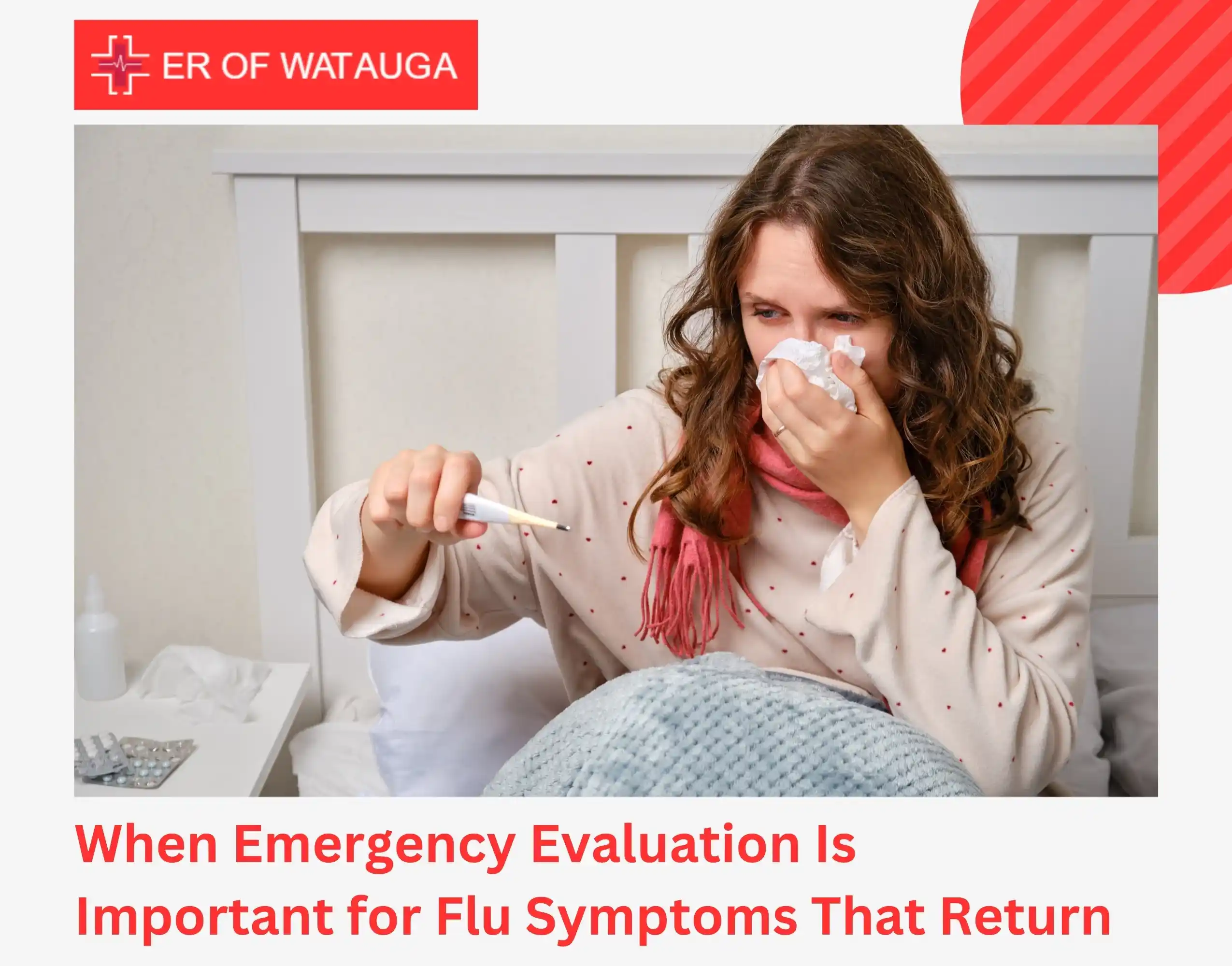 When Emergency Evaluation Is Important for Flu Symptoms That Return