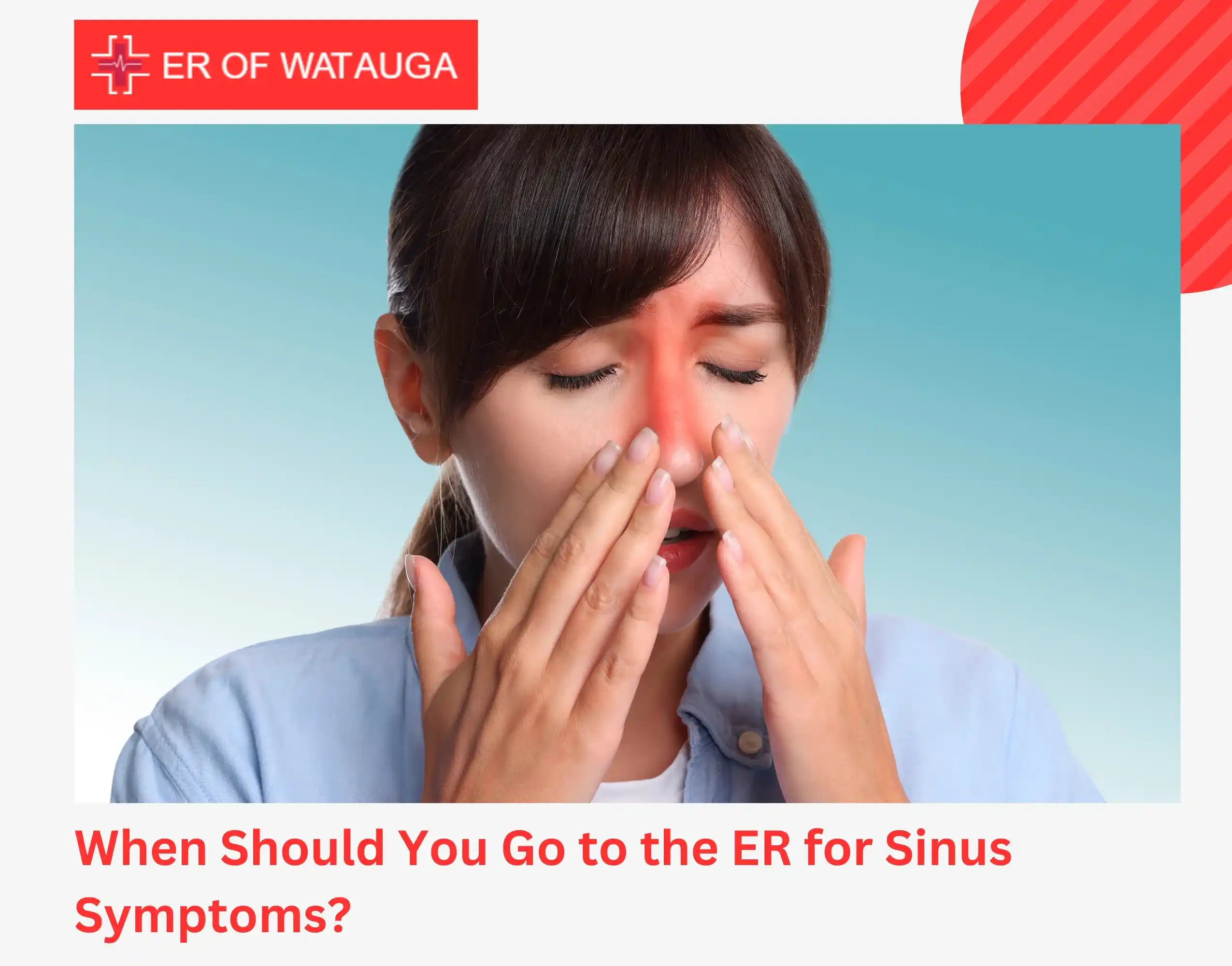 When Should You Go to the ER for Sinus Symptoms