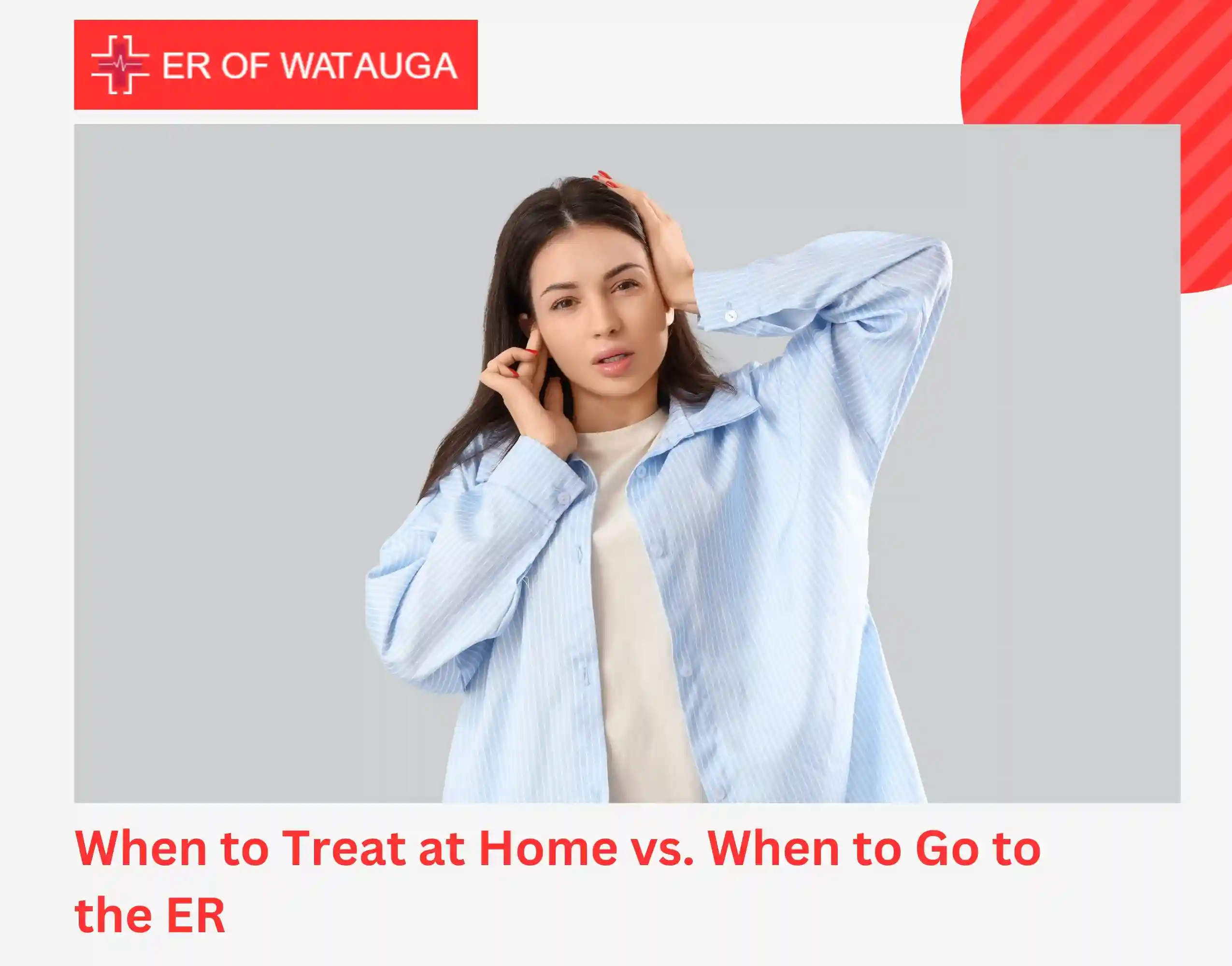 When to Treat at Home vs. When to Go to the ER