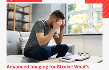 Advanced Imaging for Stroke What’s New in 2026 ERs